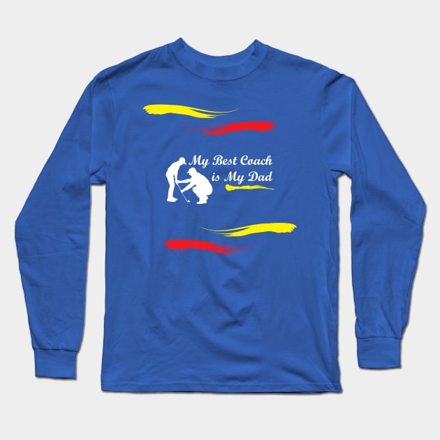 My Best Coach is My Dad Long Sleeve T-Shirt by VectorPB